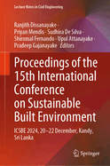 Proceedings of the 15th International Conference on Sustainable Built Environment: Icsbe 2024, 20-22 December, Kandy, Sri Lanka