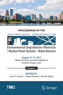 Proceedings of the 18th International Conference on Environmental Degradation of Materials in Nuclear Power Systems - Water Reactors: Volume 2