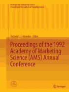 Proceedings of the 1992 Academy of Marketing Science (Ams) Annual Conference