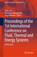 Proceedings of the 1st International Conference on Fluid, Thermal and Energy Systems: ICFTES 2022