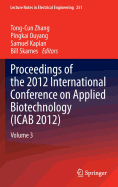 Proceedings of the 2012 International Conference on Applied Biotechnology (ICAB 2012): Volume 3