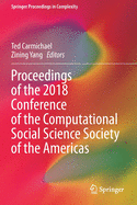 Proceedings of the 2018 Conference of the Computational Social Science Society of the Americas