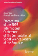 Proceedings of the 2019 International Conference of the Computational Social Science Society of the Americas