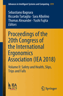 Proceedings of the 20th Congress of the International Ergonomics Association (Iea 2018): Volume II: Safety and Health, Slips, Trips and Falls