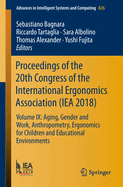 Proceedings of the 20th Congress of the International Ergonomics Association (Iea 2018): Volume IX: Aging, Gender and Work, Anthropometry, Ergonomics for Children and Educational Environments