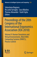 Proceedings of the 20th Congress of the International Ergonomics Association (Iea 2018): Volume V: Human Simulation and Virtual Environments, Work with Computing Systems (Wwcs), Process Control