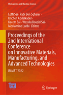 Proceedings of the 2nd International Conference on Innovative Materials, Manufacturing, and Advanced Technologies: IMMAT'2022