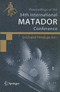 Proceedings of the 34th International Matador Conference: Formerly the International Machine Tool Design and Conferences