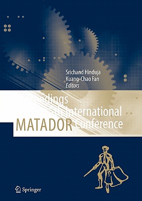 Proceedings of the 35th International MATADOR Conference: Formerly The International Machine Tool Design and Research Conference - Hinduja, Srichand (Editor), and Fan, Kuang-Chao (Editor)