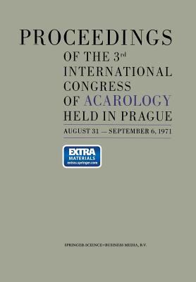 Proceedings of the 3rd International Congress of Acarology - Daniel, M. (Editor), and Rosick, B. (Editor)