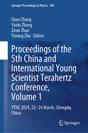 Proceedings of the 5th China and International Young Scientist Terahertz Conference, Volume 1: YTHZ 2024, 22-24 March, Chengdu, China