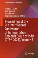 Proceedings of the 7th International Conference of Transportation Research Group of India (Ctrg 2023), Volume 3