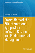 Proceedings of the 7th International Symposium on Water Resource and Environmental Management