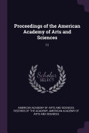 Proceedings of the American Academy of Arts and Sciences: 11