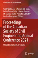 Proceedings of the Canadian Society of Civil Engineering Annual Conference 2021: CSCE21 General Track Volume 1