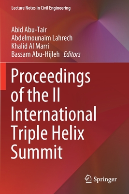 Proceedings of the II International Triple Helix Summit - Abu-Tair, Abid (Editor), and Lahrech, Abdelmounaim (Editor), and Al Marri, Khalid (Editor)