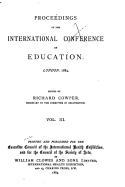 Proceedings of the International Conference on Education, London, 1884 - Vol. III