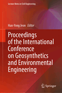 Proceedings of the International Conference on Geosynthetics and Environmental Engineering