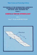 Proceedings of the International Conference on Hydrology and Water Resources, New Delhi, India, December 1993: Surface-Water Hydrology