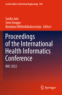 Proceedings of the International Health Informatics Conference: IHIC 2022