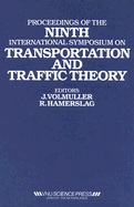 Proceedings of the Ninth International Symposium on Transportation and Traffic Theory: Delft, 1984