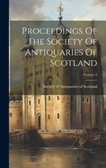 Proceedings Of The Society Of Antiquaries Of Scotland; Volume 9