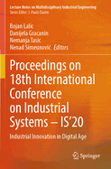 Proceedings on 18th International Conference on Industrial Systems - IS'20: Industrial Innovation in Digital Age