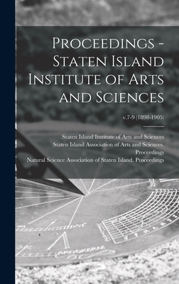 Proceedings - Staten Island Institute of Arts and Sciences; v.7-9 (1898-1905) - Staten Island Institute of Arts and S (Creator), and Staten Island Association of Arts and (Creator), and Natural Science...