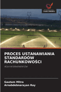 Proces Ustanawiania Standard?w Rachunkowo ci