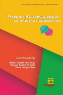 Procesos de comunicacin en entornos educativos