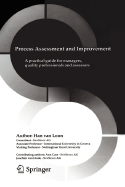 Process Assessment and Improvement: A Practical Guide for Managers, Quality Professionals and Assessors