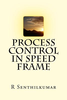 Process Control in Speed frame - Senthilkumar, R