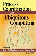 Process Coordination and Ubiquitous Computing