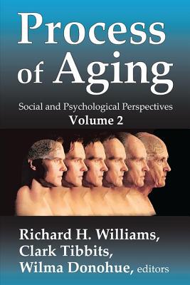 Process of Aging: Social and Psychological Perspectives - Popenoe, David, and Williams, Richard H