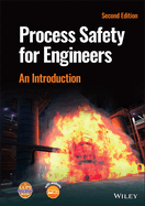 Process Safety for Engineers: An Introduction