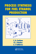 Process Synthesis for Fuel Ethanol Production
