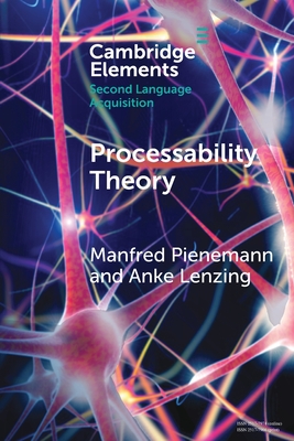 Processability Theory - Pienemann, Manfred, and Lenzing, Anke