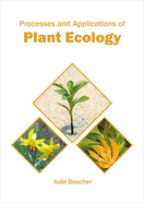 Processes and Applications of Plant Ecology