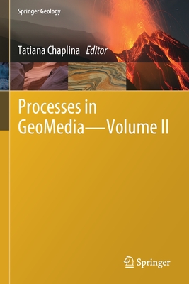 Processes in GeoMedia - Volume II - Chaplina, Tatiana (Editor)