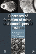 Processes of Formation of Micro -And Nanodispersed Systems