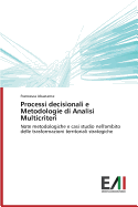 Processi Decisionali E Metodologie Di Analisi Multicriteri
