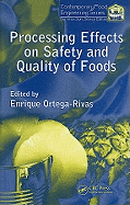 Processing Effects on Safety and Quality of Foods