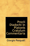 Procli Diadochi in Platonis Cratylum Commentaria