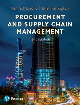 Procurement and Supply Chain Management - Lysons, Kenneth, and Farrington, Brian