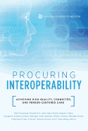 Procuring Interoperability: Achieving High-Quality, Connected, and Person-Centered Care