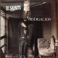 Prodigal Son - The Saints