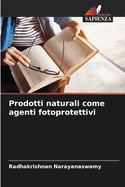 Prodotti naturali come agenti fotoprotettivi