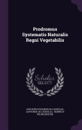 Prodromus Systematis Naturalis Regni Vegetabilis