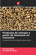 Produ??o de energia a partir de biomassa no Louisiana