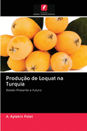 Produ??o de Loquat na Turquia